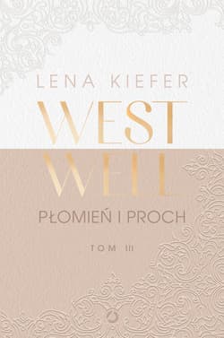 Westwell. Płomień i proch - Lena Kiefer