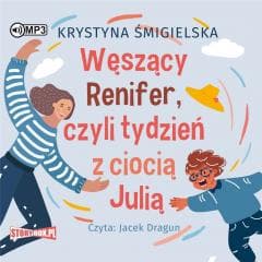 Węszący Renifer, czyli tydzień z ciocią Julią CD - Krystyna Śmigielska