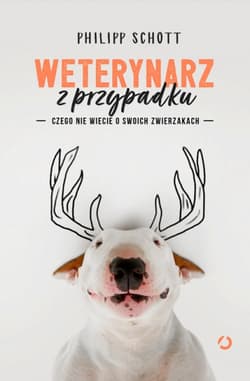 Weterynarz z przypadku. Czego nie wiecie o swoich zwierzakach