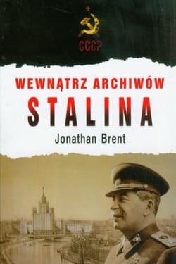 Wewnątrz archiwów Stalina - Jonathan  Brent