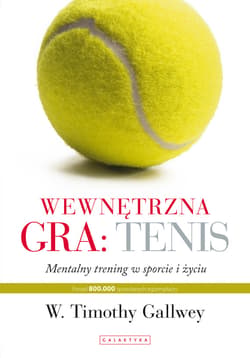 Wewnętrzna gra: tenis - ebook - W. Thimothy Gallwey