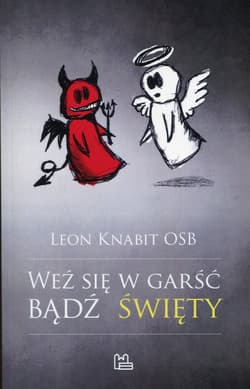 Weź się w garść, bądź święty