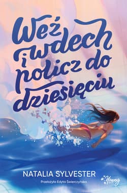 Weź wdech i policz do dziesięciu - ebook - Natalia Sylvester