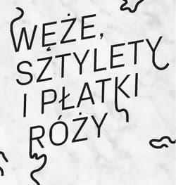 Węże, sztylety i płatki róży. Polska ilustracja... - Wojciech Albiński