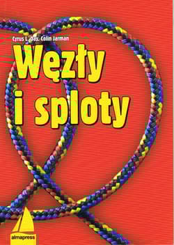 Węzły i sploty wyd. 10 - Day Cyrus L., Colin Jarman