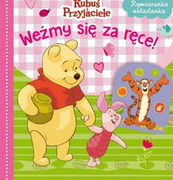 Weźmy się za ręce! Disney Kubuś i Przyjaciele Rymowanka układanka - Basia Szymanek