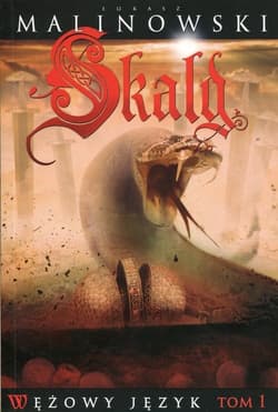Wężowy język Tom 1 Skald - Łukasz Malinowski