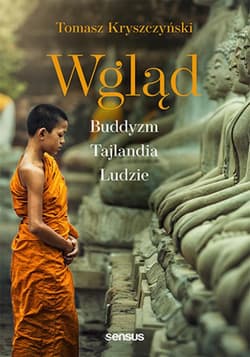 Wgląd. Buddyzm, Tajlandia, ludzie. Wydanie III - audiobook - Tomasz Kryszczyński