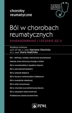 WGLS Choroby reumatyczne. Ból w chorobach reumatyc - Marzena Olesińska,  Maślińska Maria