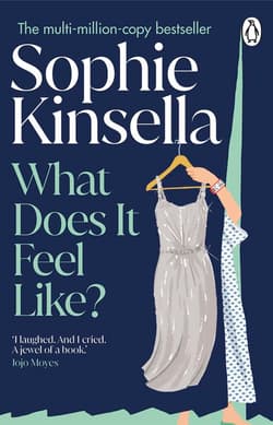 What Does it Feel Like? - Sophie Kinsella