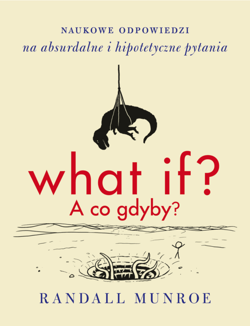 What if? A co gdyby? - ebook - Randall Munroe
