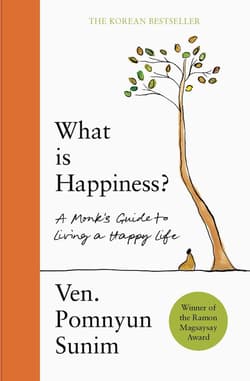 What Is Happiness - Pomnyun Sunim