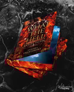 Galeria - zdjęcie nr. 2 - What the Hell - Kraina Ognia (ilustrowane brzegi)