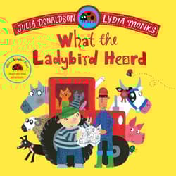 What the Ladybird Heard - Donaldson Julia