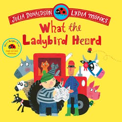 What the Ladybird Heard - Donaldson Julia, Lydia Monks