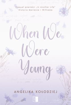 When We Were Young - Angelika Kołodziej
