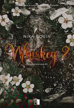 Whiskey. Seria bursztynowa. Tom 2 - Nika Bogin