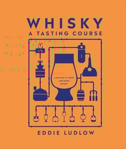Whisky A Tasting Course - Ludlow Eddie
