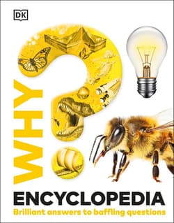 Why? Encyclopedia. Brilliant Answers to Baffling Questions wer. angielska - Opracowanie Zbiorowe