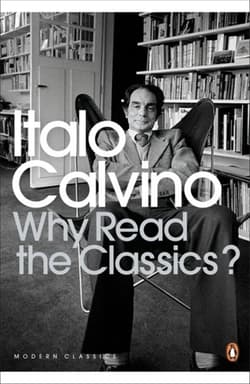 Why Read the Classics? wer. angielska - Italo Calvino