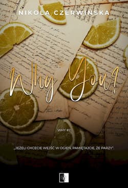 Why You. Why. Tom 2 - Nikola Czerwińska