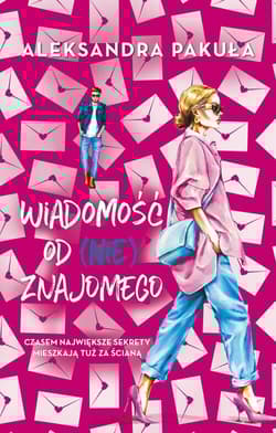 Wiadomość od (nie)znajomego - Aleksandra Pakuła