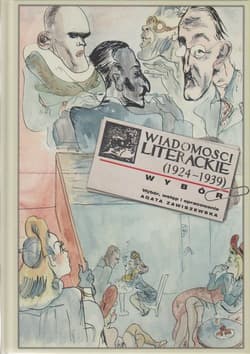 Wiadomości literackie (1924-1939) Wybór - Agata Zawwiszewska