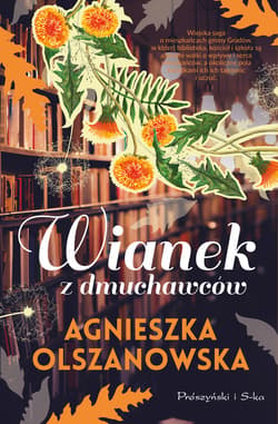 Wianek z dmuchawców - ebook - Agnieszka Olszanowska