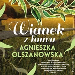Wianek z lauru - audiobook - Agnieszka Olszanowska