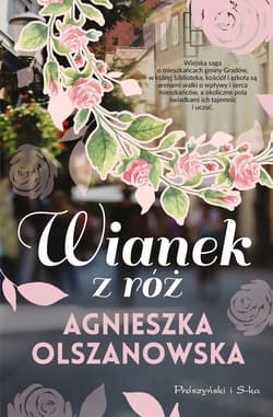 Wianek z róż - ebook - Agnieszka Olszanowska