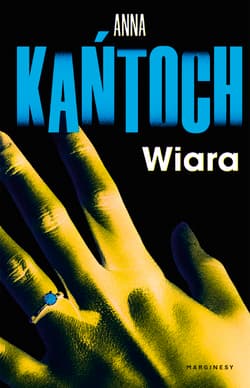 Wiara - Anna Kańtoch