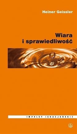 Wiara i sprawiedliwość Tom 3 - Heiner Geissler
