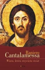 Wiara, która zwycięża świat w.3 - Cantalamessa Raniero