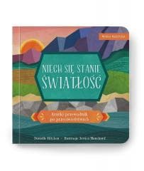 Wiara malucha. Niech się stanie światłość - Praca zbiorowa