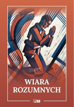 Wiara rozumnych (Antologia) - Opracowanie Zbiorowe