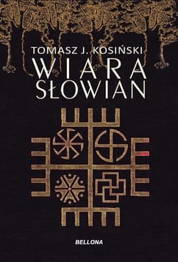 Wiara Słowian - Tomasz Kosiński