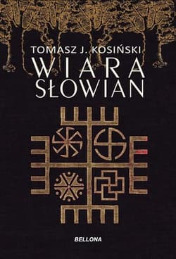 Wiara Słowian - Tomasz Kosiński