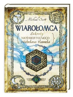 Wiarołomca. Sekrety nieśmiertelnego Nicholasa Flamela