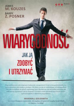 Wiarygodność. Jak ją zdobyć i utrzymać - ebook - Kouzes James M., Posner Barry Z.