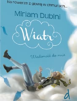 Wiatr I - Wiadomość do mnie - Dubini Miriam