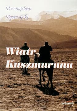 Wiatr Kuszmurunu - Przemysław Bystrzycki
