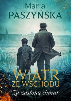Wiatr ze Wschodu Za zasłoną chmur - Maria Paszyńska