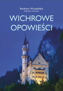 Wichrowe opowieści - Barbara Wrzesińska, Wrzesińska Magdalena
