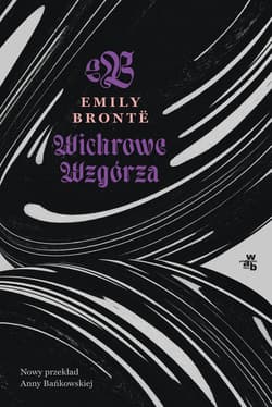 Wichrowe Wzgórza - Emily Brontë
