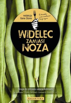 Widelec zamiast noża Droga do zdrowia usłana roślinami