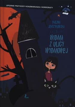 Widma z ulicy Wydmowej - Kalina Jerzykowska