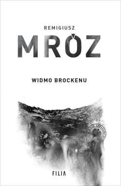 Widmo Brockenu - Remigiusz Mróz