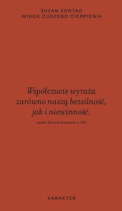 Widok cudzego cierpienia - Susan Sontag