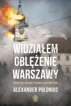 Widziałem oblężenie Warszawy - Alexander Polonius