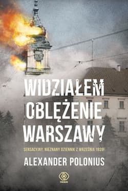 Widziałem oblężenie Warszawy - ebook - Alexander Polonius